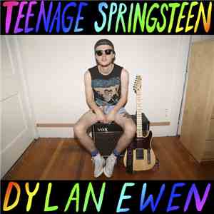 Dylan Ewen - Teenage Springsteen download free