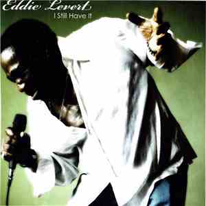 Eddie Levert - I Still Have It download mp3 flac