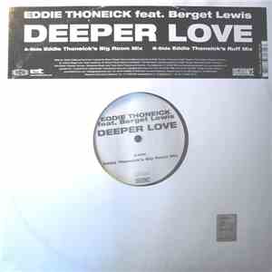 Eddie Thoneick Featuring Berget Lewis - Deeper Love download mp3 flac