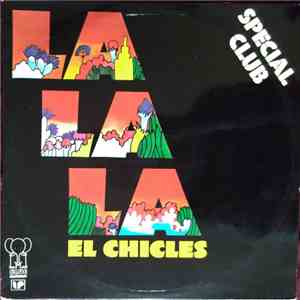 El Chicles - La La La download mp3 flac