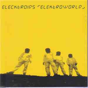 Elecktroids - Elektroworld download mp3 flac