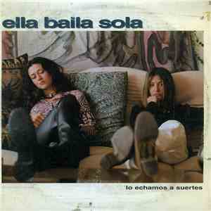 Ella Baila Sola - Lo Echamos A Suertes download free