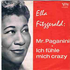 Ella Fitzgerald - Mr. Paganini / Ich Fühle Mich Crazy download free