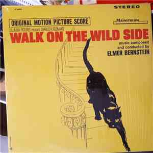 Elmer Bernstein - Walk On The Wild Side download mp3 flac