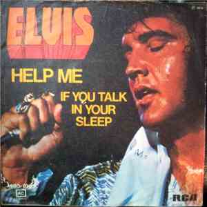 Elvis - Help Me / If You Talk In Your Sleep download mp3 flac