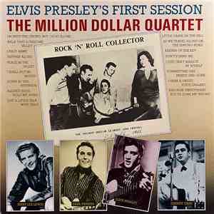 Elvis Presley, Jerry Lee Lewis, Carl Perkins, Johnny Cash - Elvis Presley's First Session The Million Dollar Quartet download mp3 flac