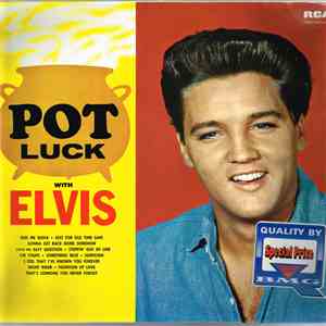 Elvis Presley - Pot Luck download free