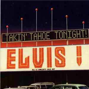 Elvis - Takin' Tahoe Tonight! download free