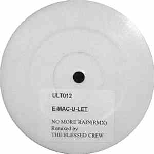 E-Mac-U-Let - No More Rain (Blessed Crew Rmx) download mp3 flac