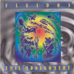 Emil Montgomery - Fluidos download free