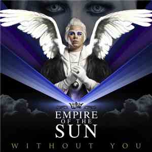 Empire Of The Sun - Without You download mp3 flac