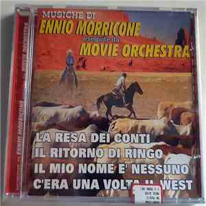 Ennio Morricone, Movie Orchestra - La Resa Dei Conti - Il Ritorno Di Ringo - Il Mio Nome È Nessuno - C'Era Una Volta Il West download mp3 flac