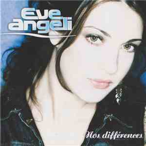 Eve Angeli - Nos Différences download mp3 flac