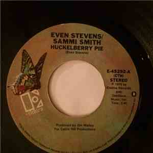Even Stevens, Sammi Smith - Huckelberry Pie/I Won't Sing No Love Songs Anymore download mp3 flac