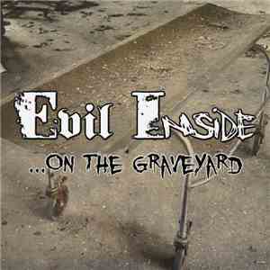 Evil Inside - ...On The Graveyard download free