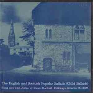 Ewan MacColl - The English And Scottish Popular Ballads (Child Ballads) download mp3 flac