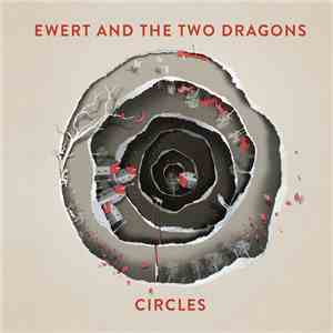 Ewert And The Two Dragons - Circles download mp3 flac
