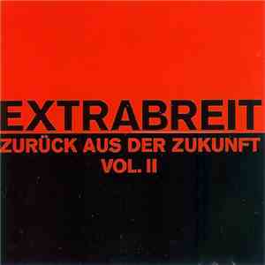 Extrabreit - Zurück Aus Der Zukunft Vol. II download mp3 flac