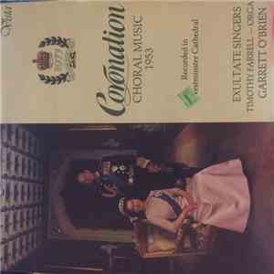 Exulate Chamber Singers, Timothy Farrell, Garrett O'Brien - Coronation Choral Music 1953 download free