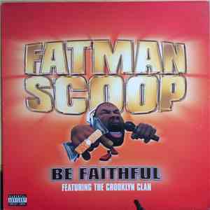 Fatman Scoop Featuring Crooklyn Clan, The - Be Faithful download free