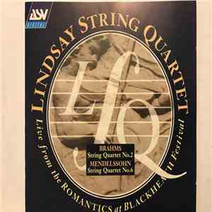 Felix Mendelssohn-Bartholdy, Johannes Brahms, The Lindsays - Brahms String Quartet No. 2 Mendelssohn String Quartet No. 6 download free