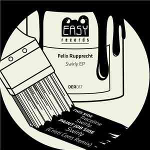 Felix Rupprecht - Swirly EP download free