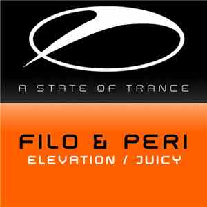 Filo & Peri - Elevation / Juicy download mp3 flac