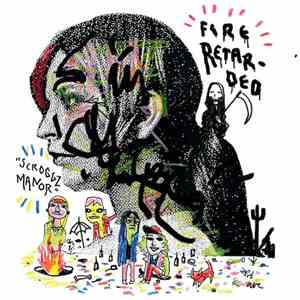 Fire Retarded - Scroggz Manor download mp3 flac