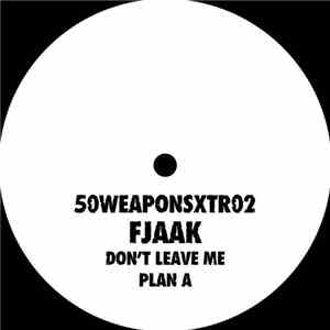 FJAAK - Don't Leave Me / Plan A download mp3 flac