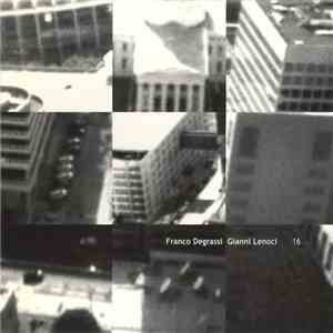Franco Degrassi & Gianni Lenoci - 16 download mp3 flac