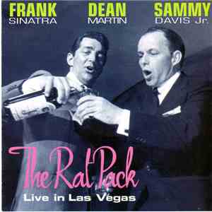 Frank Sinatra, Dean Martin, Sammy Davis Jr. - The Rat Pack Live In Las Vegas download mp3 flac