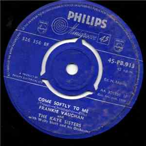 Frankie Vaughan And The Kaye Sisters - Come Softly To Me / Say Something Sweet To Your Sweetheart download mp3 flac