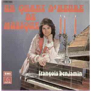 François Benjamin - Un Quart D'Heure De Musique download free