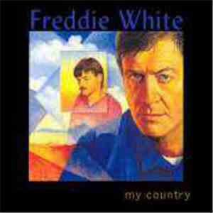 Freddie White - My Country download mp3 flac