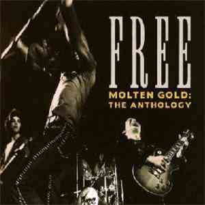 Free - Molten Gold: The Anthology download mp3 flac