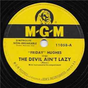 "Friday" Hughes - The Devil Ain't Lazy / Blues In The Moonlight download free