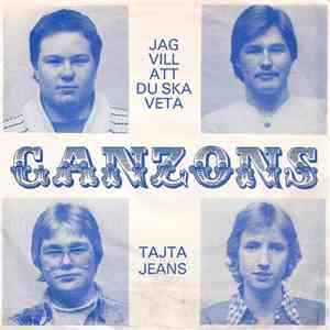 Ganzons - Jag Vill Att Du Ska Veta / Tajta Jeans download mp3 flac