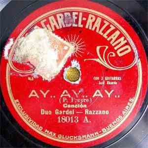 Gardel, Razzano - Ay.. Ay.. Ay.. / Mi Madre download free