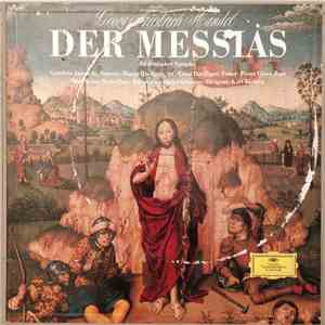 Georg Friedrich Händel, Gundula Janowitz, Marga Hoeffgen, Ernst Haefliger, Franz Crass, Münchener Bach-Chor, Münchener Bach-Orchester, Karl Richter - Der Messias download mp3 flac