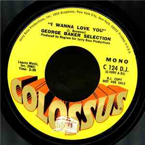 George Baker Selection - I Wanna Love You download mp3 flac