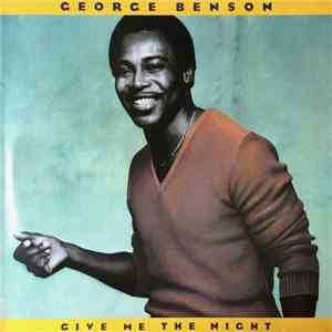 George Benson - Give Me The Night download mp3 flac