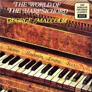 George Malcolm - The World Of The Harpsichord download mp3 flac