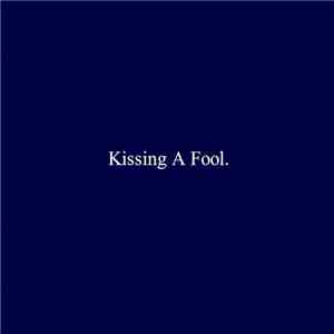 George Michael - Kissing A Fool download mp3 flac