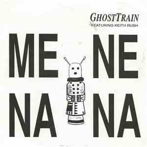 Ghosttrain - Me Ne Na Na download mp3 flac