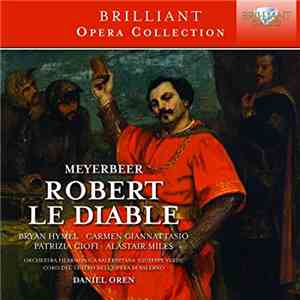 Giacomo Meyerbeer, Daniel Oren - Robert Le Diable download mp3 flac