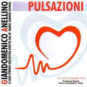 Giandomenico Anellino & Lead Strings Orchestra Diretta Dal M° Mario Zannini Quirini - Pulsazioni download mp3 flac