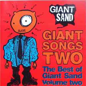 Giant Sand - Giant Songs Two: The Best Of Giant Sand Volume Two download mp3 flac