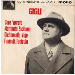 Gigli - Core 'Ngrato, Etc. download mp3 flac Gigli - Core 'Ngrato, Etc. download free