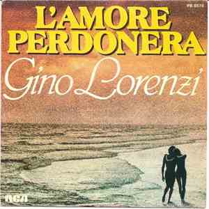 Gino Lorenzi - L'amore Perdonera download mp3 flac