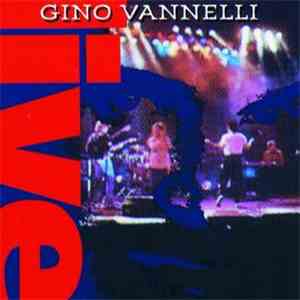 Gino Vannelli - Live download free